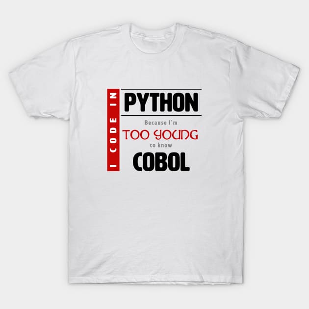 Too young to know Cobol T-Shirt by bluehair